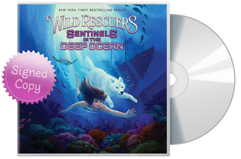 Wild Rescuers: Sentinels in the Deep Ocean (Audio CD) - Signed